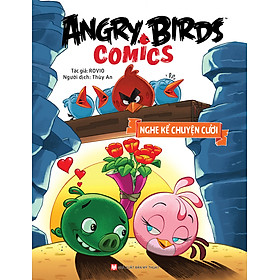 Angry Birds Comics - Nghe Kể Chuyện Cười